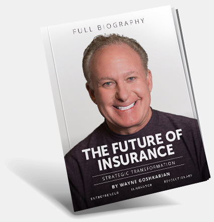 Book cover with Wayne Goshkarian, titled The Future of Insurance
